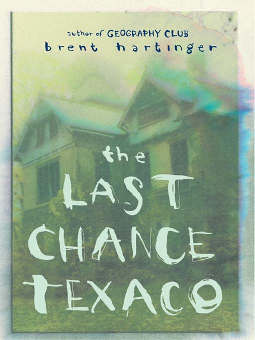 Title details for The Last Chance Texaco by Brent Hartinger - Available
